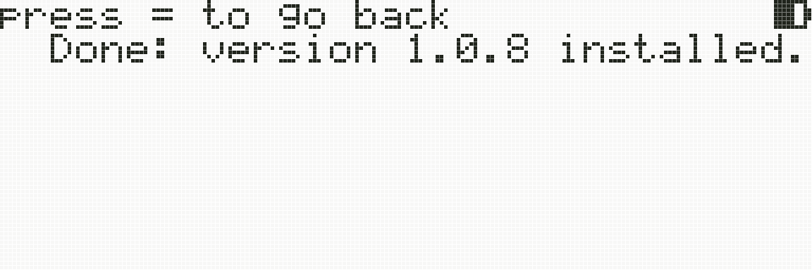 The “Done: version 1.0.8 installed” screen